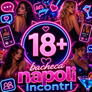 BACHECA NAPOLI INCONTRI
